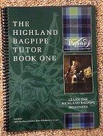 The Highland Bagpipe Tutor Book with Practice Chanter and reed.(In Stock) - More Details