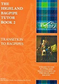 The Highland Bagpipe Tutor Bk 2 (IN STOCK) - More Details